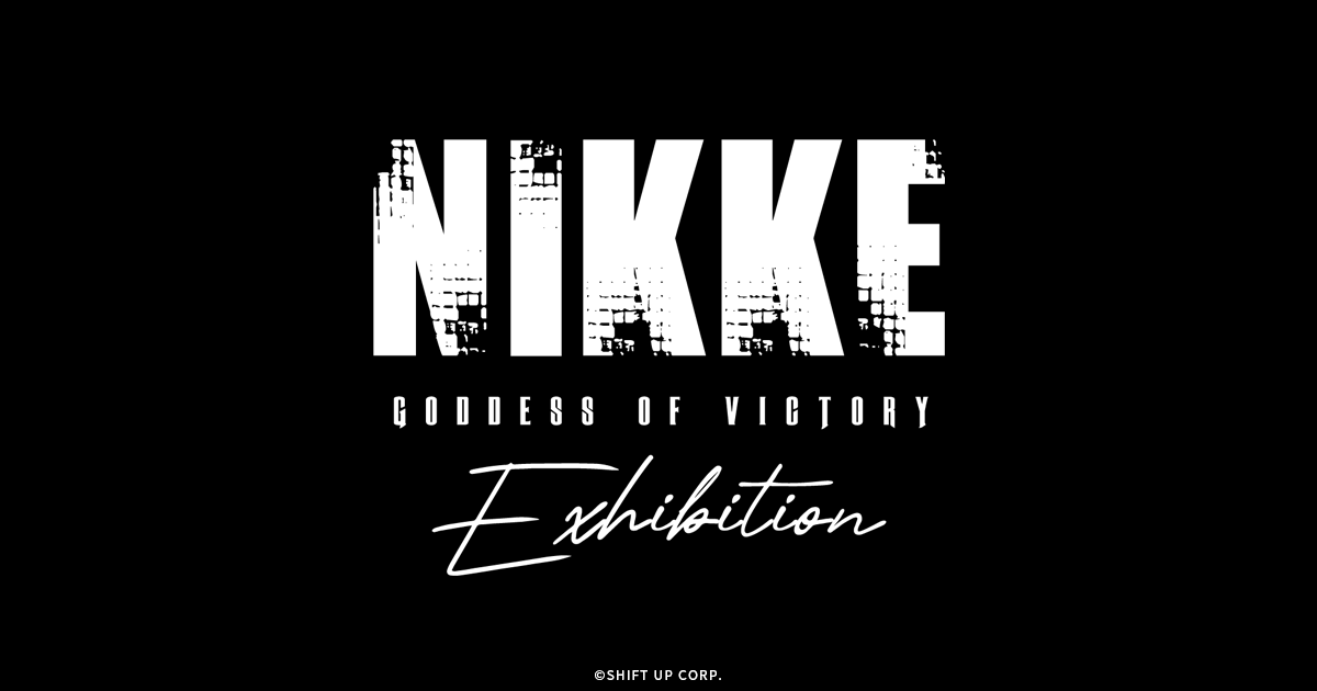 勝利の女神：NIKKE Exhibition